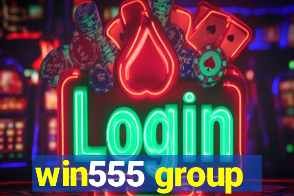 win555 group